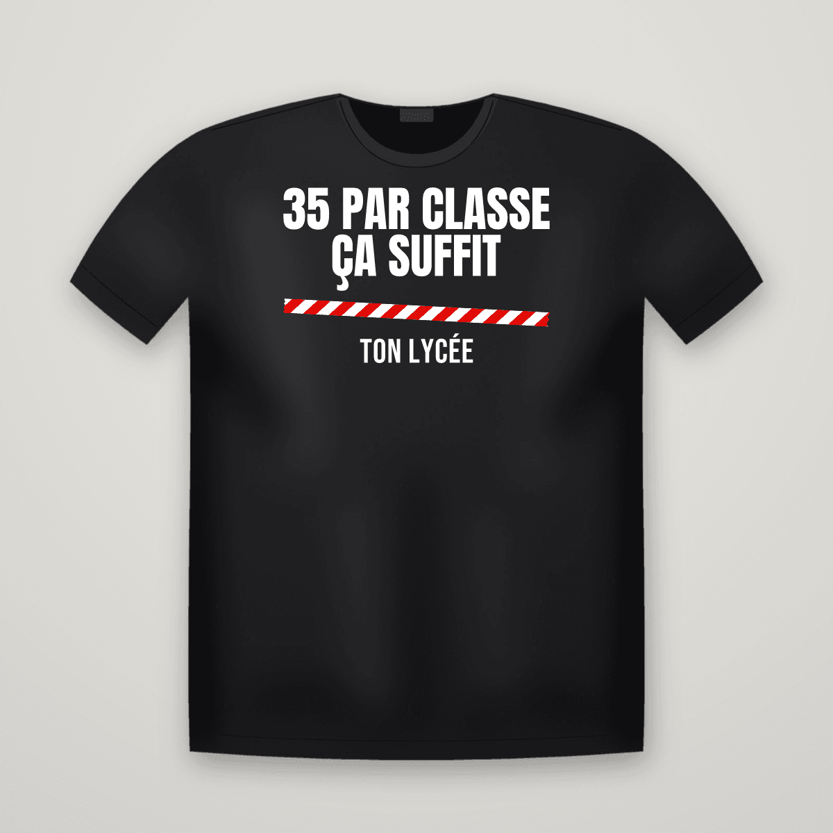 T-shirt noir 35 PAR CLASSE ÇA SUFFIT avec le scotch rouge et blanc et le nom TON LYCÉE dessous