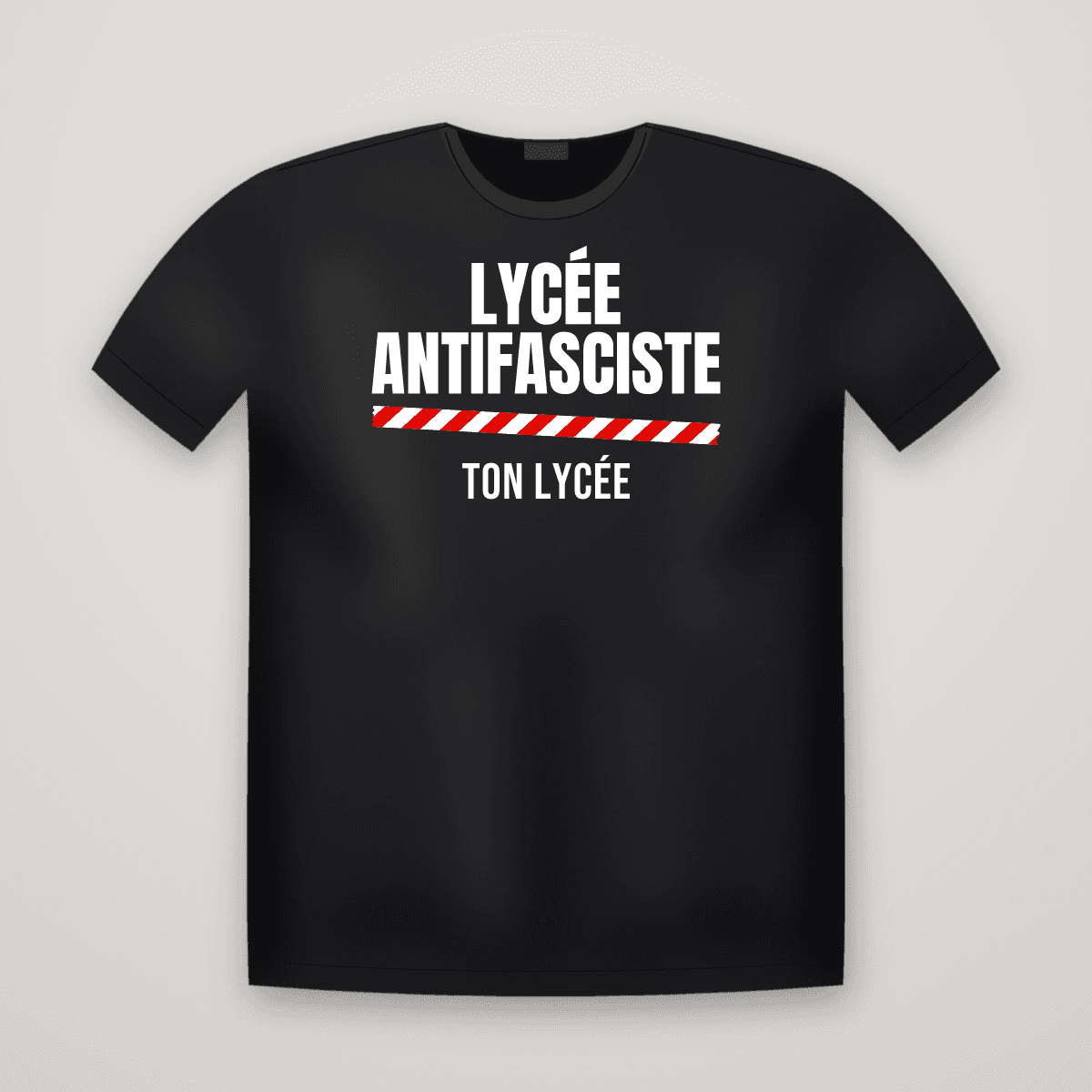 T-shirt noir LYCÉE ANTIFASCISTE avec le scotch rouge et blanc et le nom TON LYCÉE dessous