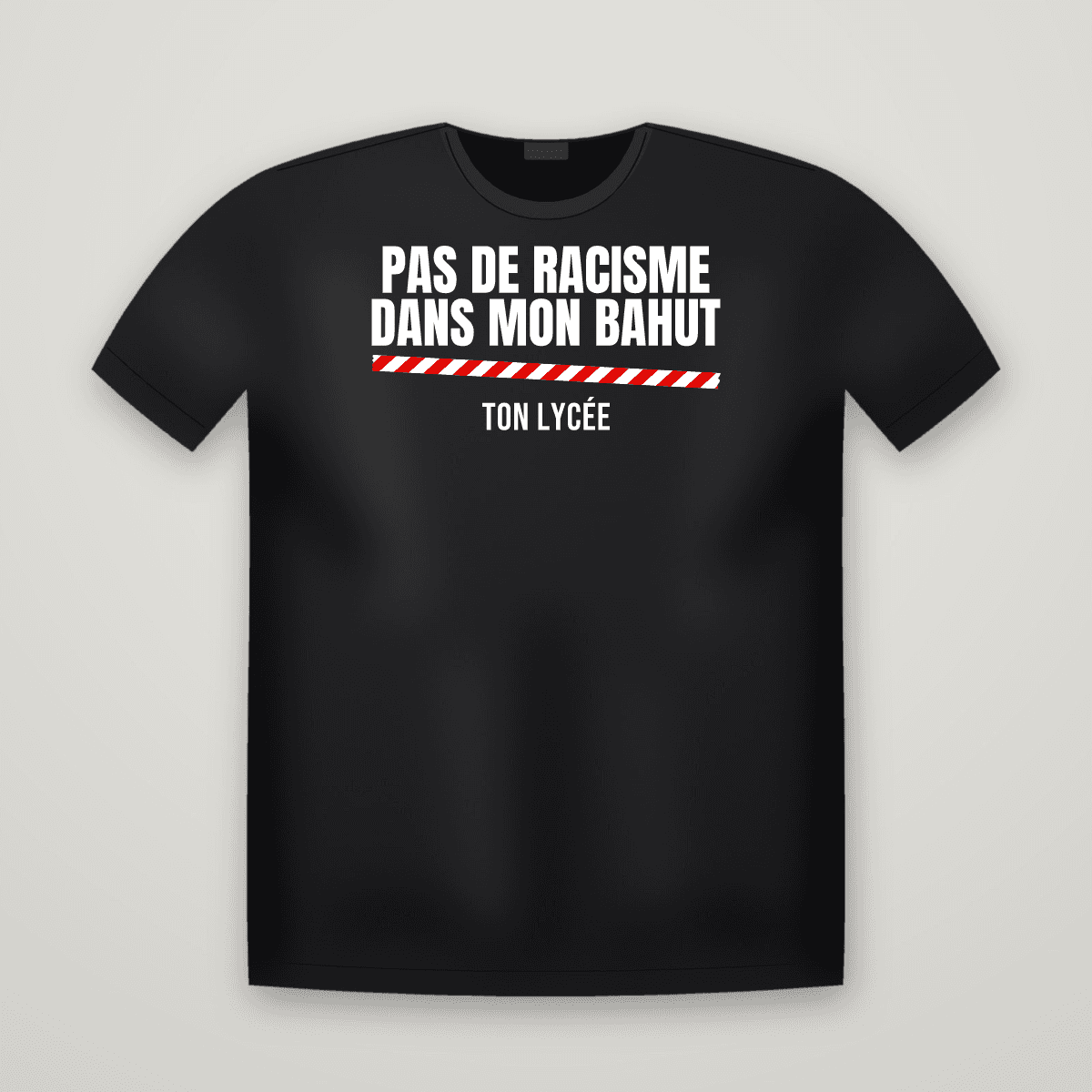 T-shirt noir PAS DE RACISME DANS MON BAHUT avec le scotch rouge et blanc et le nom TON LYCÉE dessous