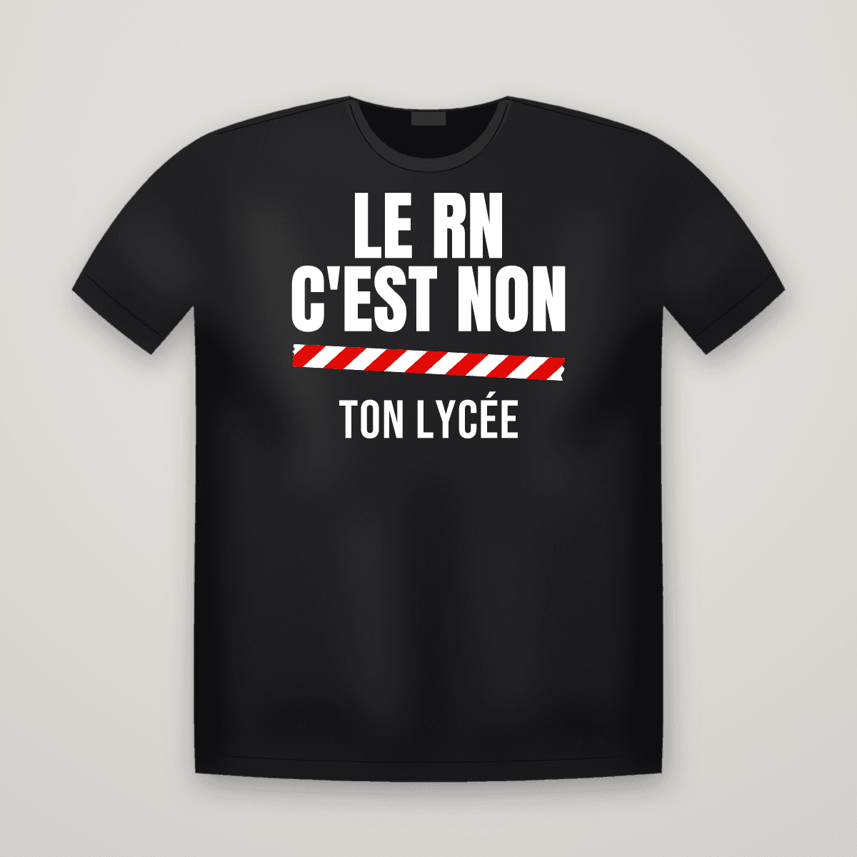 T-shirt noir LE RN C'EST NON avec le scotch rouge et blanc et le nom TON LYCÉE dessous